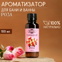 Ароматизатор для бани и ванны «Роза» 100 мл